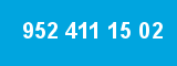 952 411 15 02